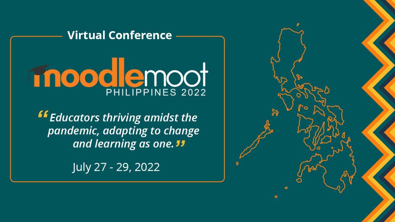 Get ready for MoodleMoot Philippines (MootPH22) on July 27-29