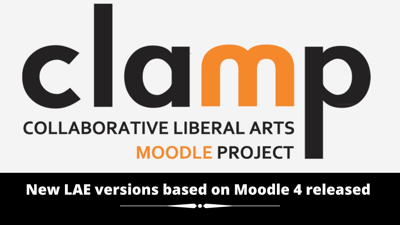 CLAMP releases New Moodle LAE Releases for July 2022 based on Moodle 4
