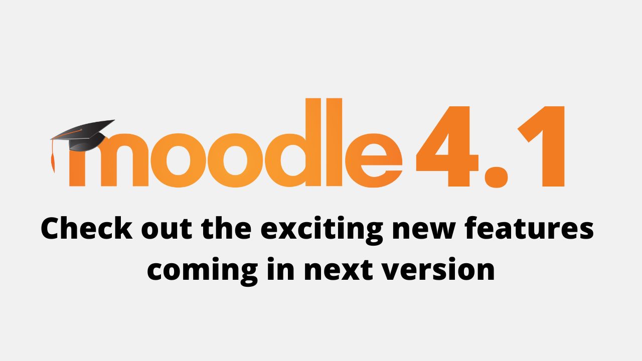 Moodle 4.1 - More enhancements in Quiz & Database activity with other UX improvements