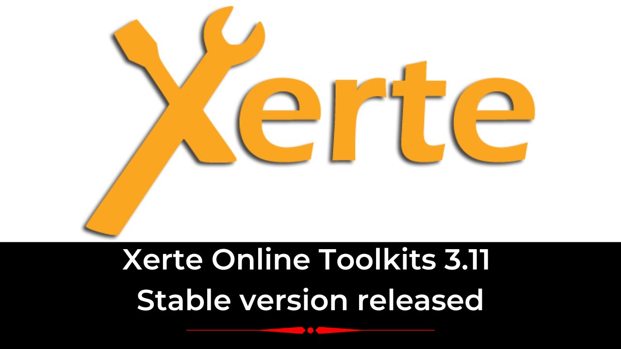 Stable release of Xerte Online Toolkits 3.11 released