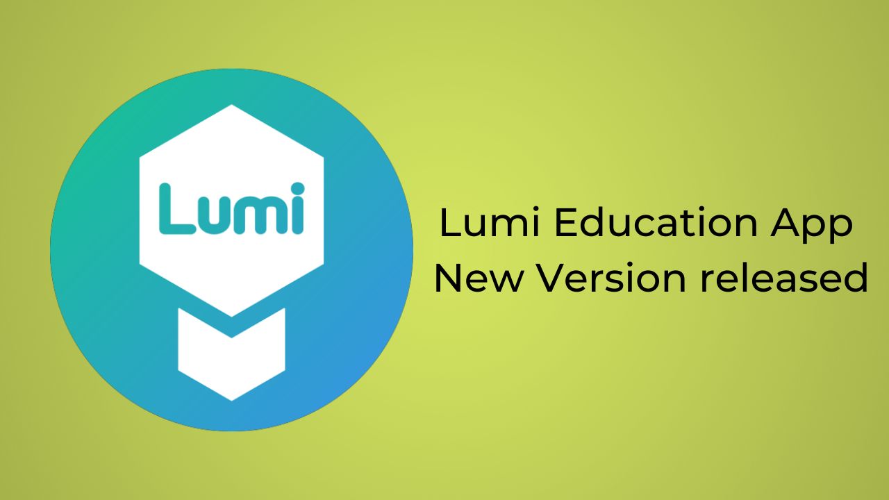 Lumi Education updated to new version