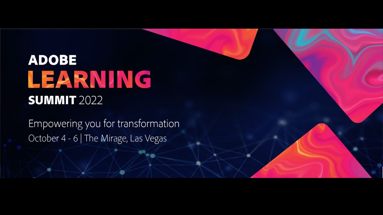 Join the Adobe Learning Summit on October 4-6 in Las Vegas