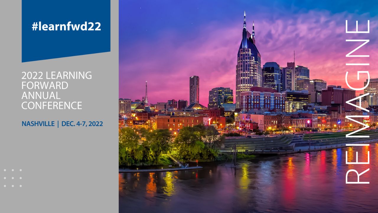 Join Learning Forward’s 53rd Annual Conference 2022 on Dec. 4-7