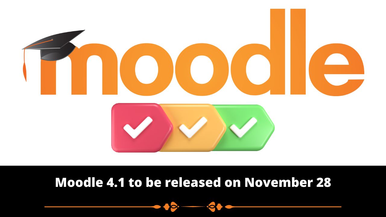 Moodle 4.1 - Code freeze on October 17, to be released on November 28