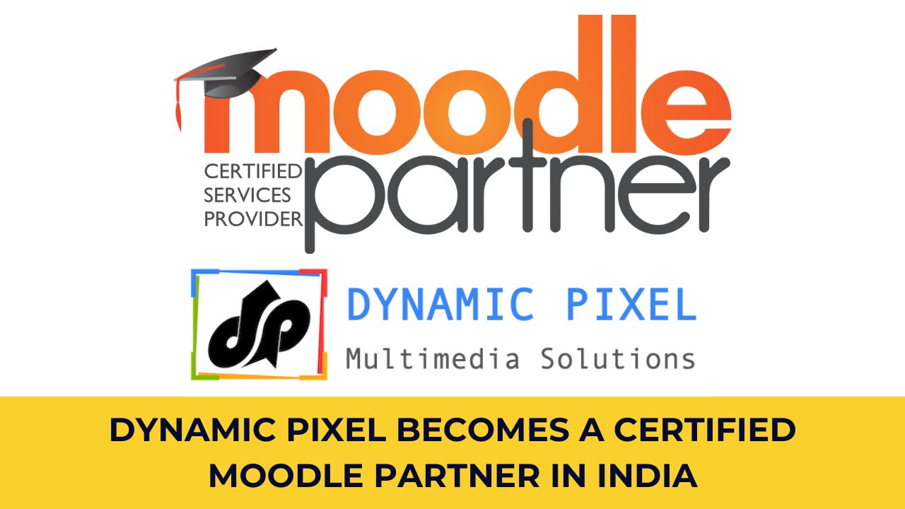 Dynamic Pixel becomes a Certified Moodle Partner in India