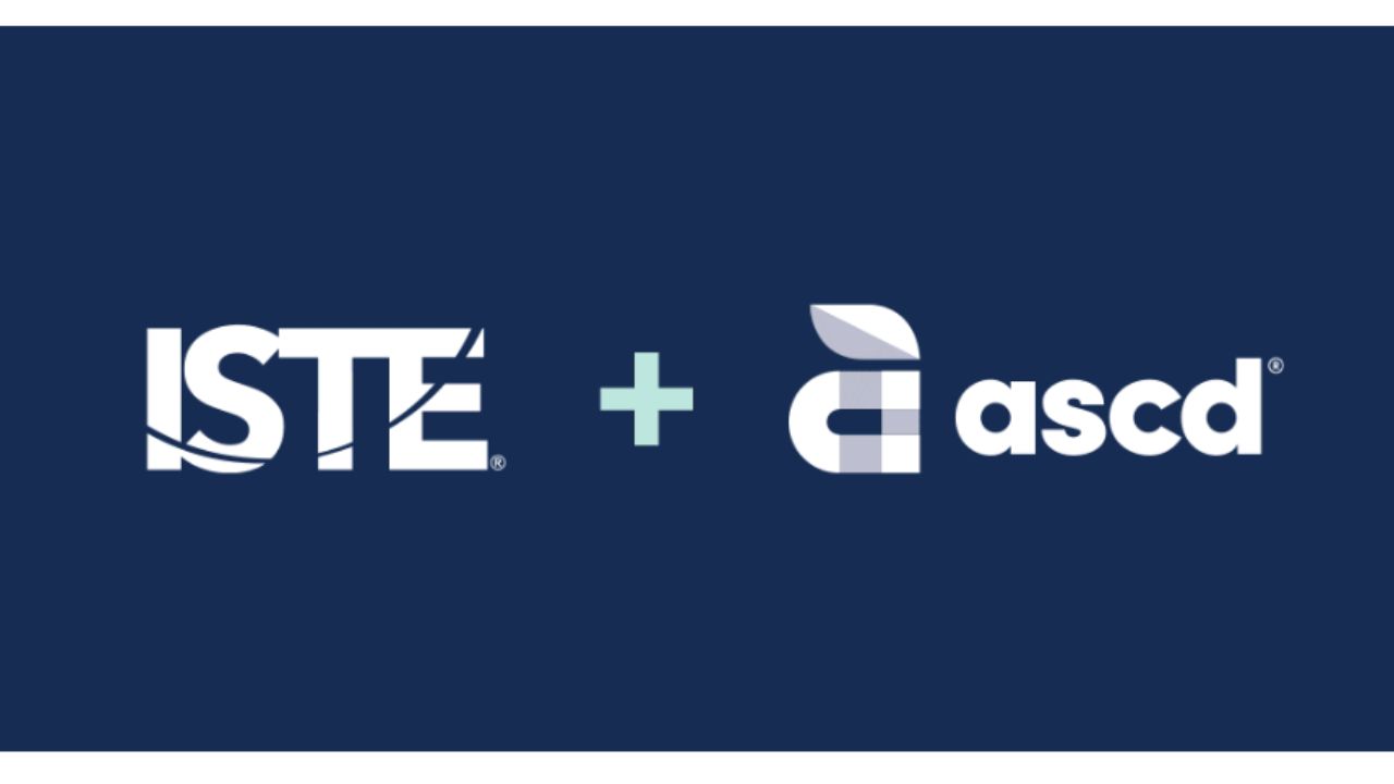 ISTE and ASCD are merging into a single organization