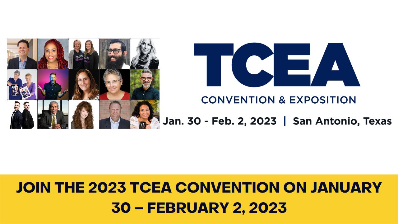 Join the 2023 TCEA Convention on January 30 February 2, 2023 LMS Daily