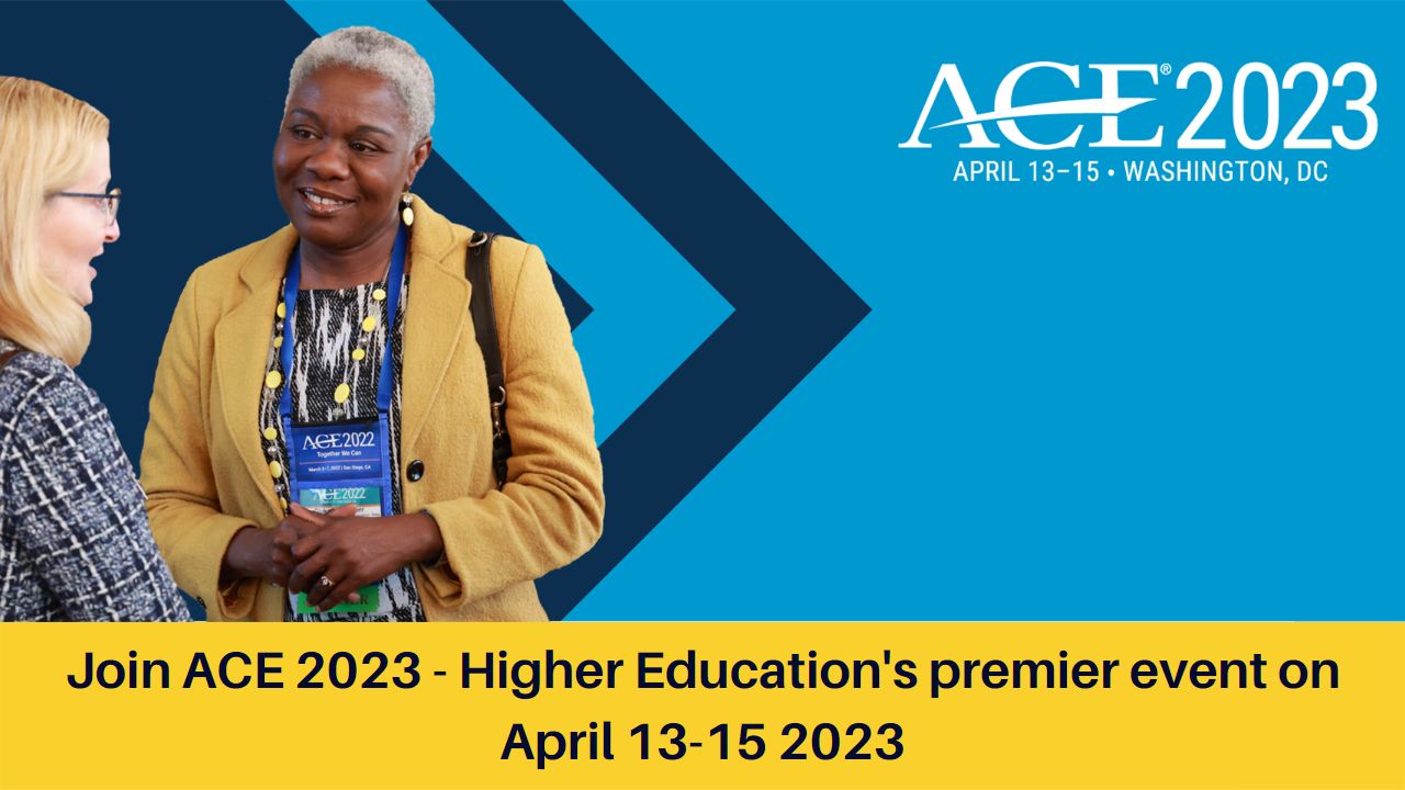 Join ACE 2023 - higher education's premier event on April 13-15 2023