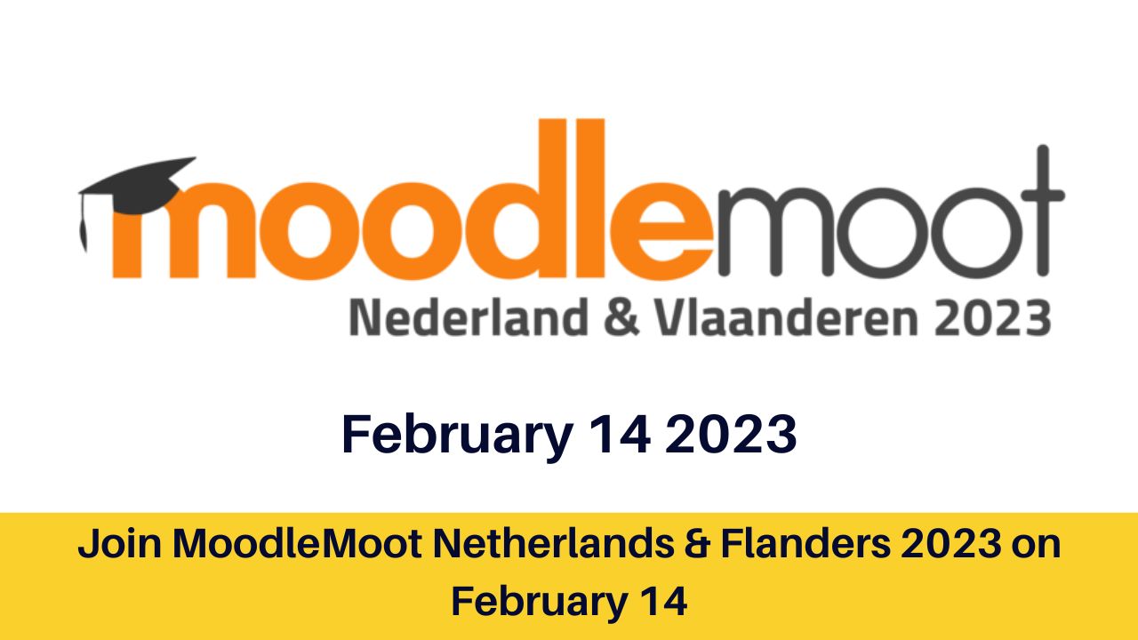 Join MoodleMoot Netherlands & Flanders 2023 on February 14