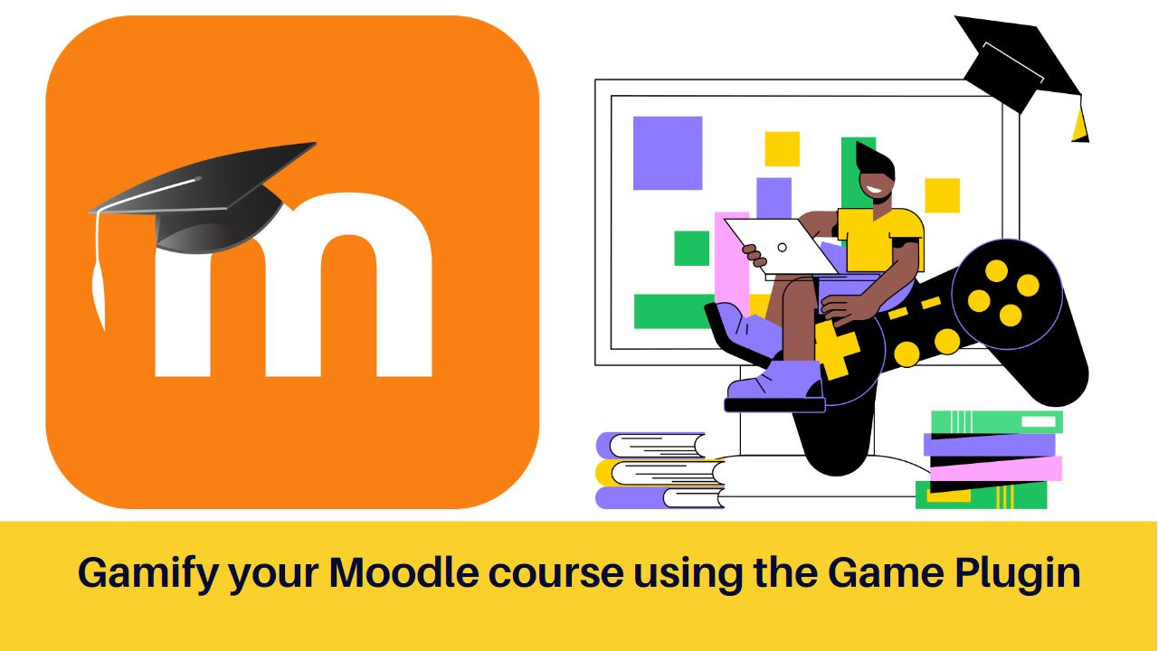Gamify your Moodle course using the Game Plugin