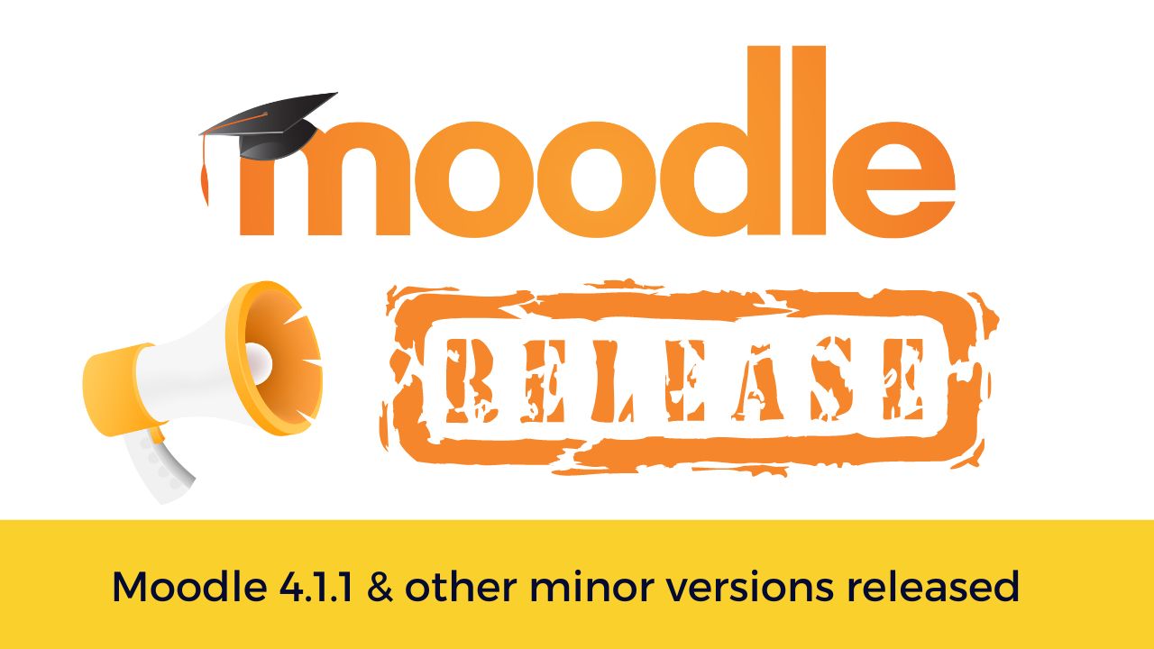 Moodle 4.1.1 & other minor versions released