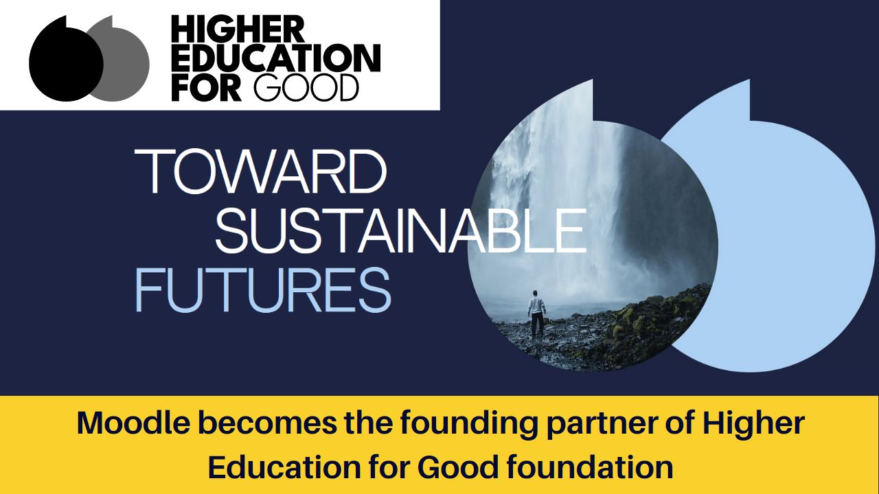 Moodle becomes the founding partner of Higher Education for Good foundation