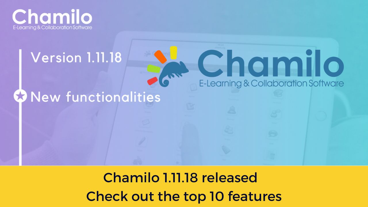 Chamilo 1.11.18 released - Check out the top 10 features