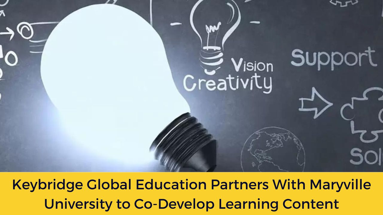 Keybridge Global Education Partners With Maryville University to Co-Develop Learning Content