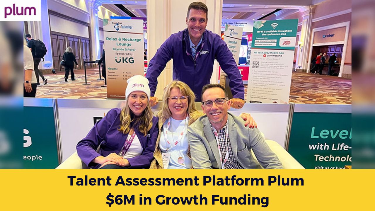 Talent Assessment Platform Plum Raises $6M in Growth Funding