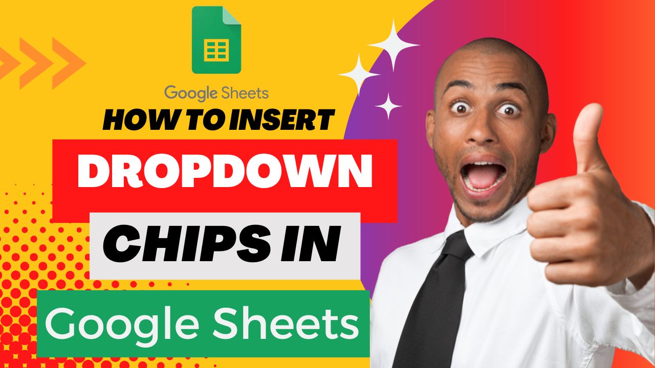 How to Insert Drop-down Chips in Google Sheets