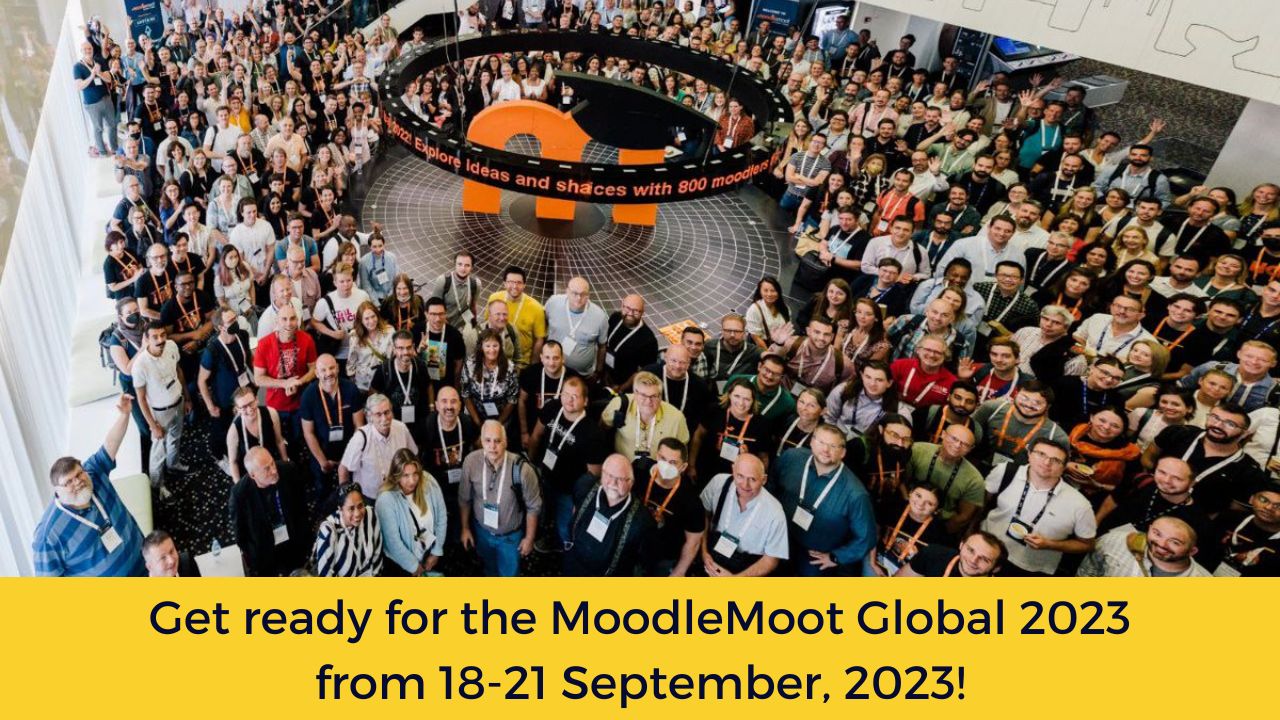 Get ready for the MoodleMoot Global 2023 from 18-21 September, 2023!