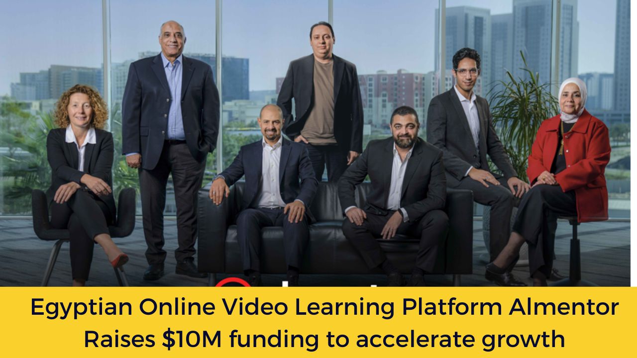 Egyptian Online Video Learning Platform Almentor Raises $10M funding to accelerate growth