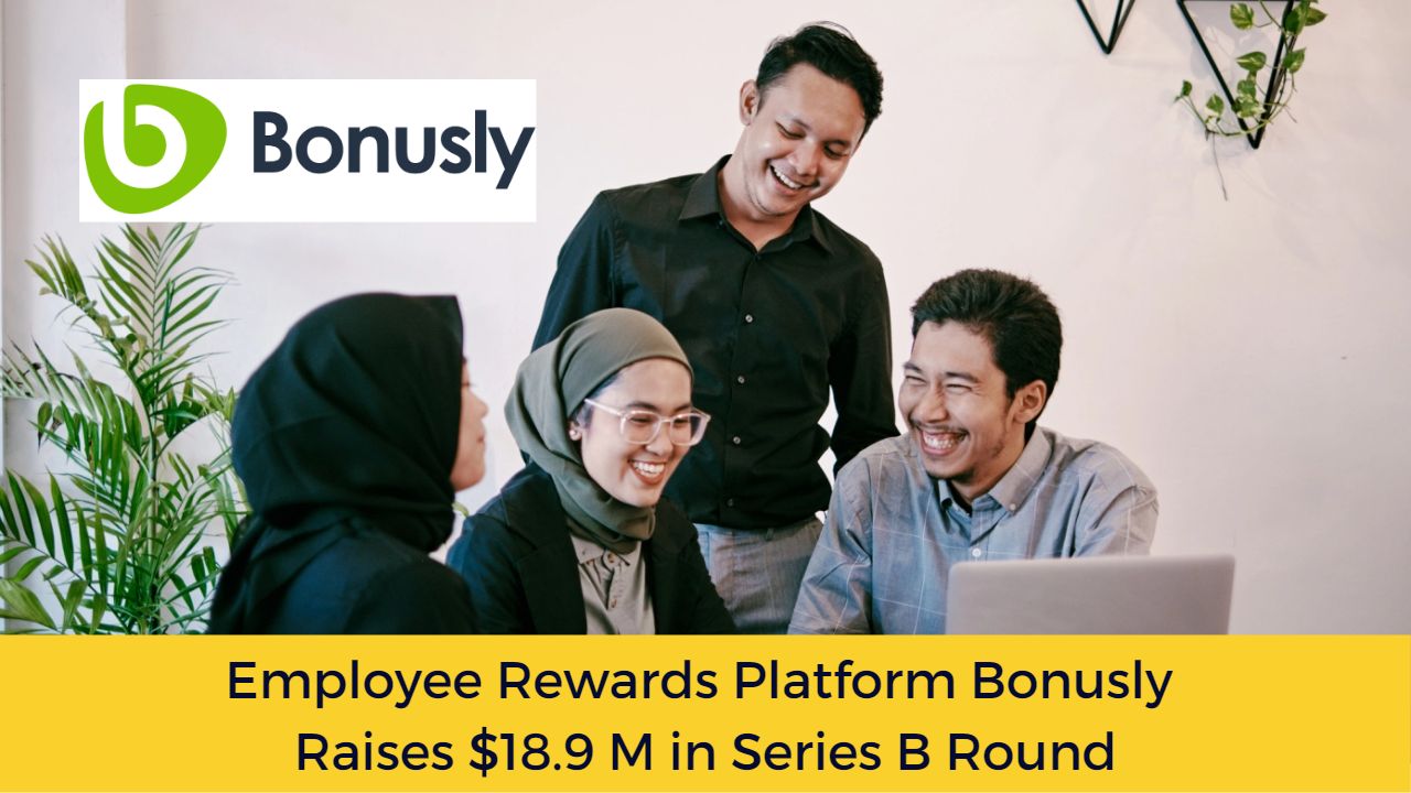 Employee Rewards Platform Bonusly Raises $18.9 M in Series B Round