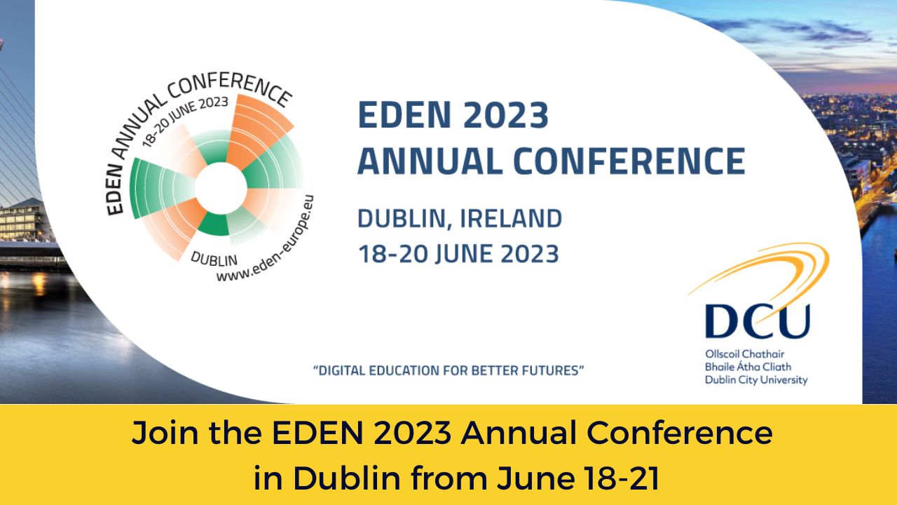 Join the EDEN 2023 Annual Conference in Dublin from June 18-21