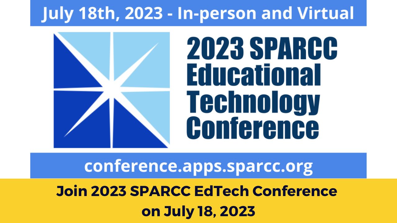 Join 2023 SPARCC EdTech Conference on July 18, 2023