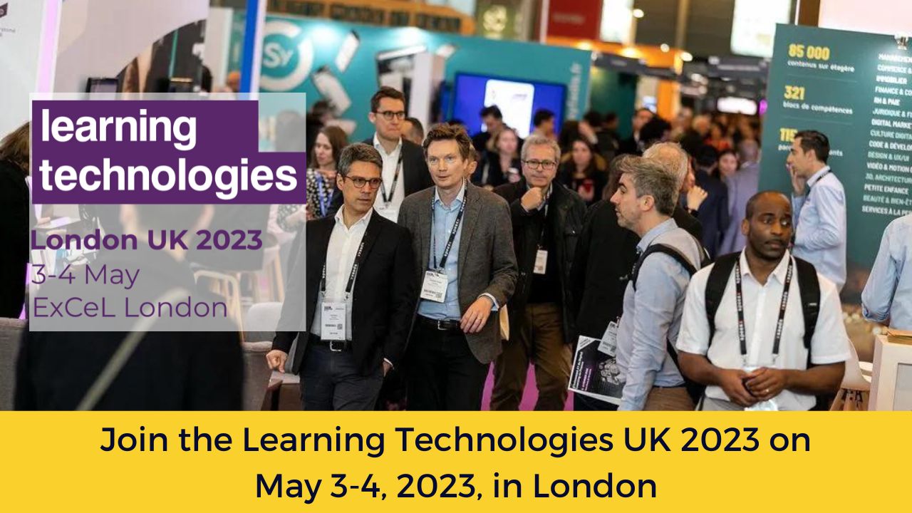 Join the Learning Technologies UK 2023 on May 3-4, 2023, in London