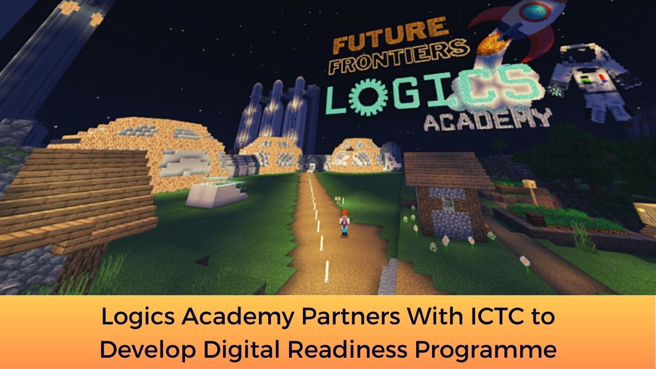 Logics Academy Partners With ICTC to Develop Digital Readiness Programme
