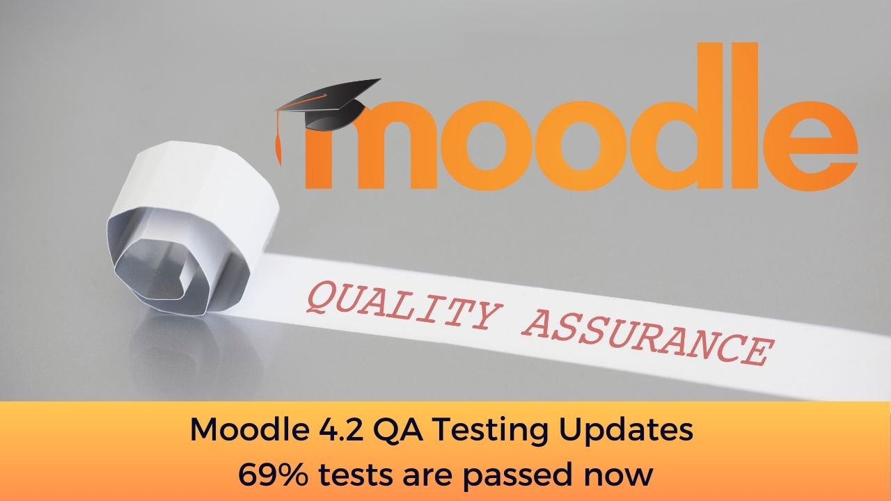 Moodle 4.2 QA Testing Updates - 69% tests are passed now