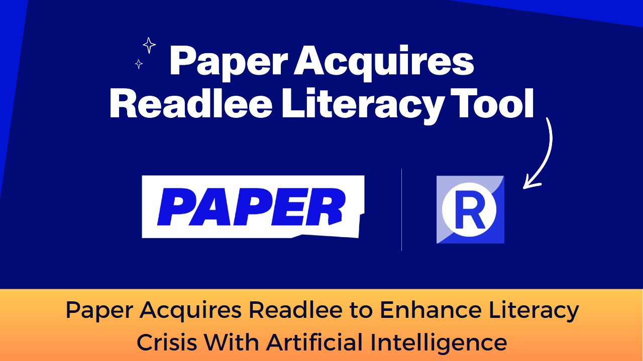Paper Acquires Readlee to Enhance Literacy Crisis With Artificial Intelligence