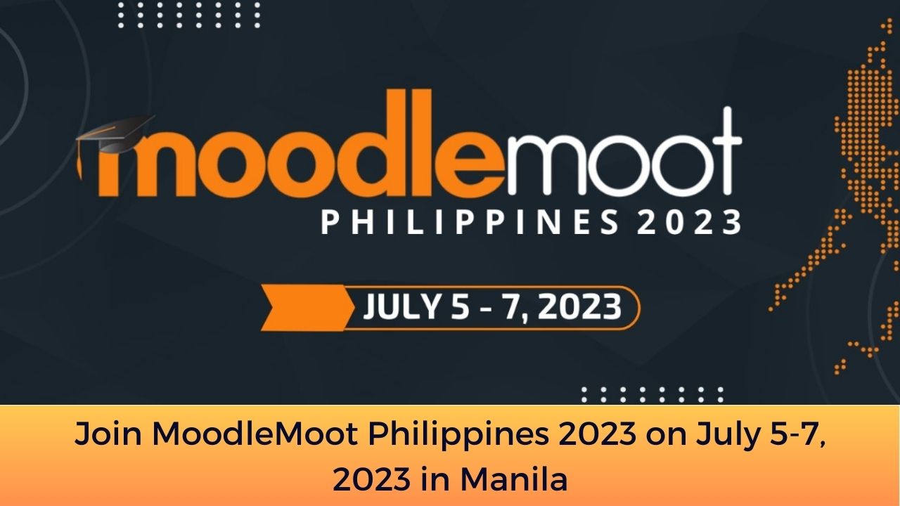 Join MoodleMoot Philippines 2023 on July 5-7, 2023 in Manila