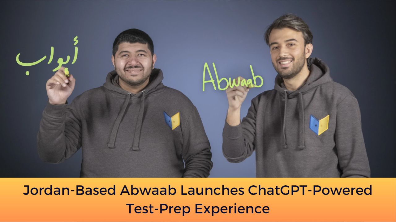 Jordan-Based Abwaab Launches ChatGPT-Powered Test-Prep Experience