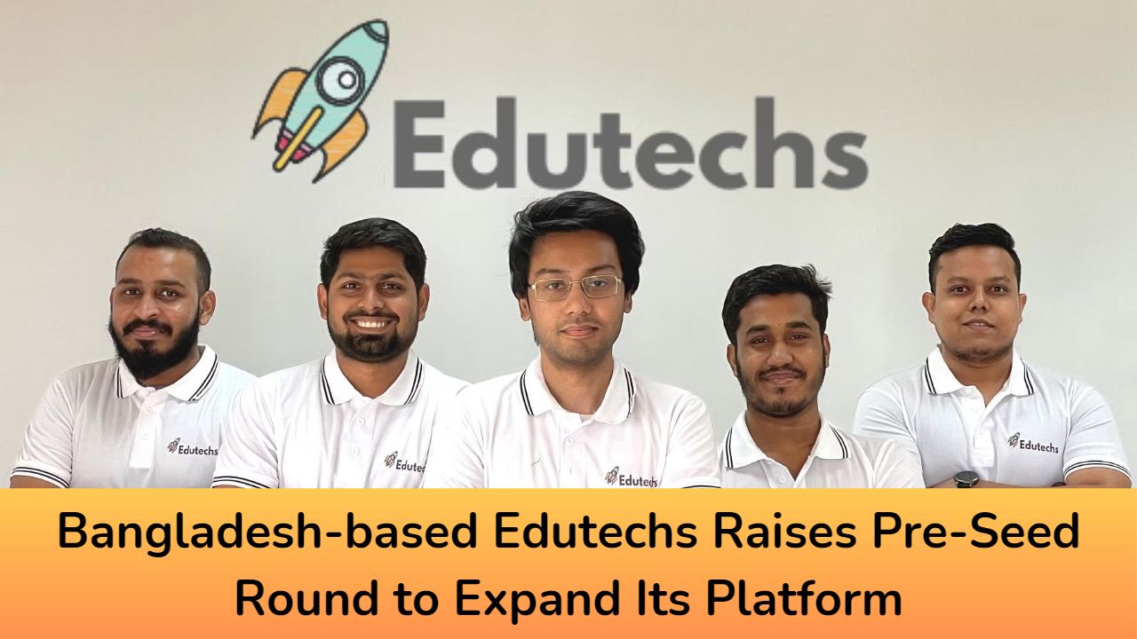 Bangladesh-based Edutechs Raises Pre-Seed Round to Expand Its Platform