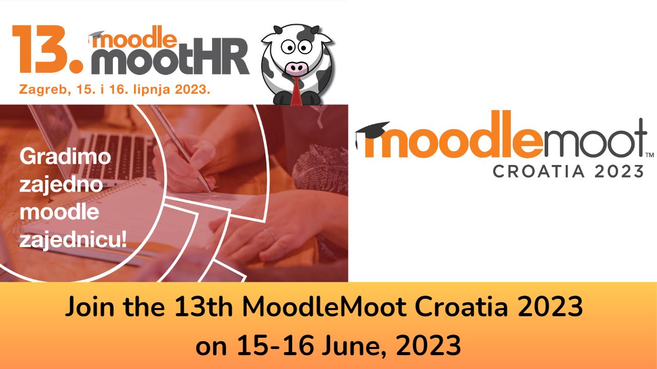 Join the 13th MoodleMoot Croatia 2023 on 15-16 June, 2023