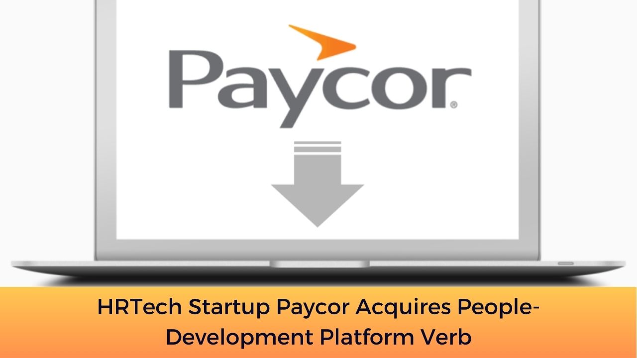 HRTech Startup Paycor Acquires People-Development Platform Verb