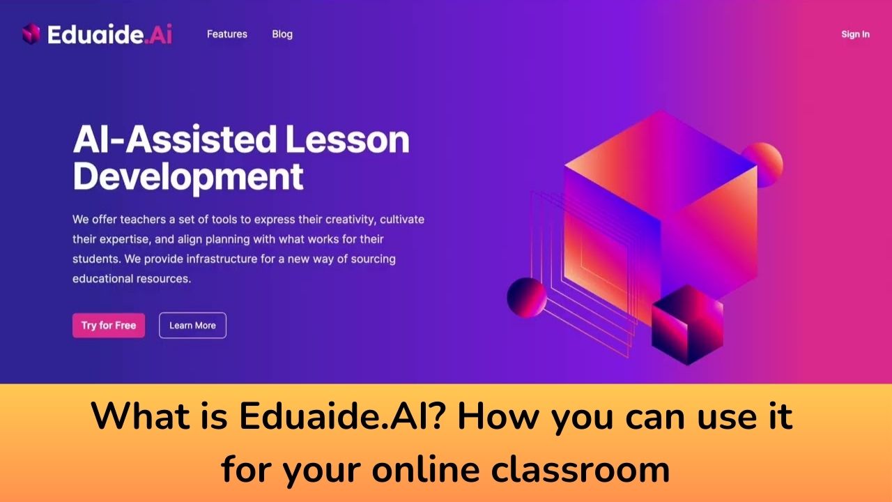 What is Eduaide.AI? How you can use it for your online classroom