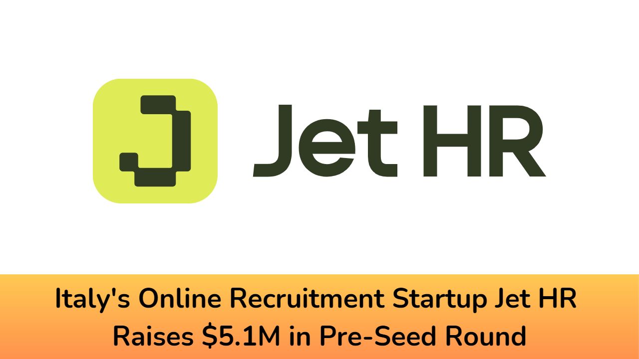Italy's Online Recruitment Startup Jet HR Raises $5.1M in Pre-Seed Round