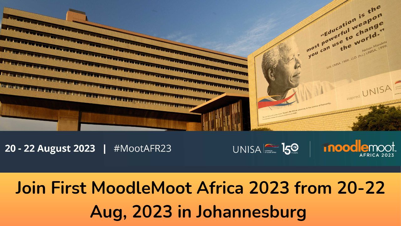 Join First MoodleMoot Africa 2023 from 20-22 Aug, 2023 in Johannesburg