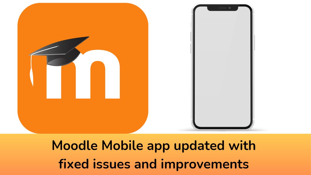 Moodle Mobile app updated with fixed issues and improvements