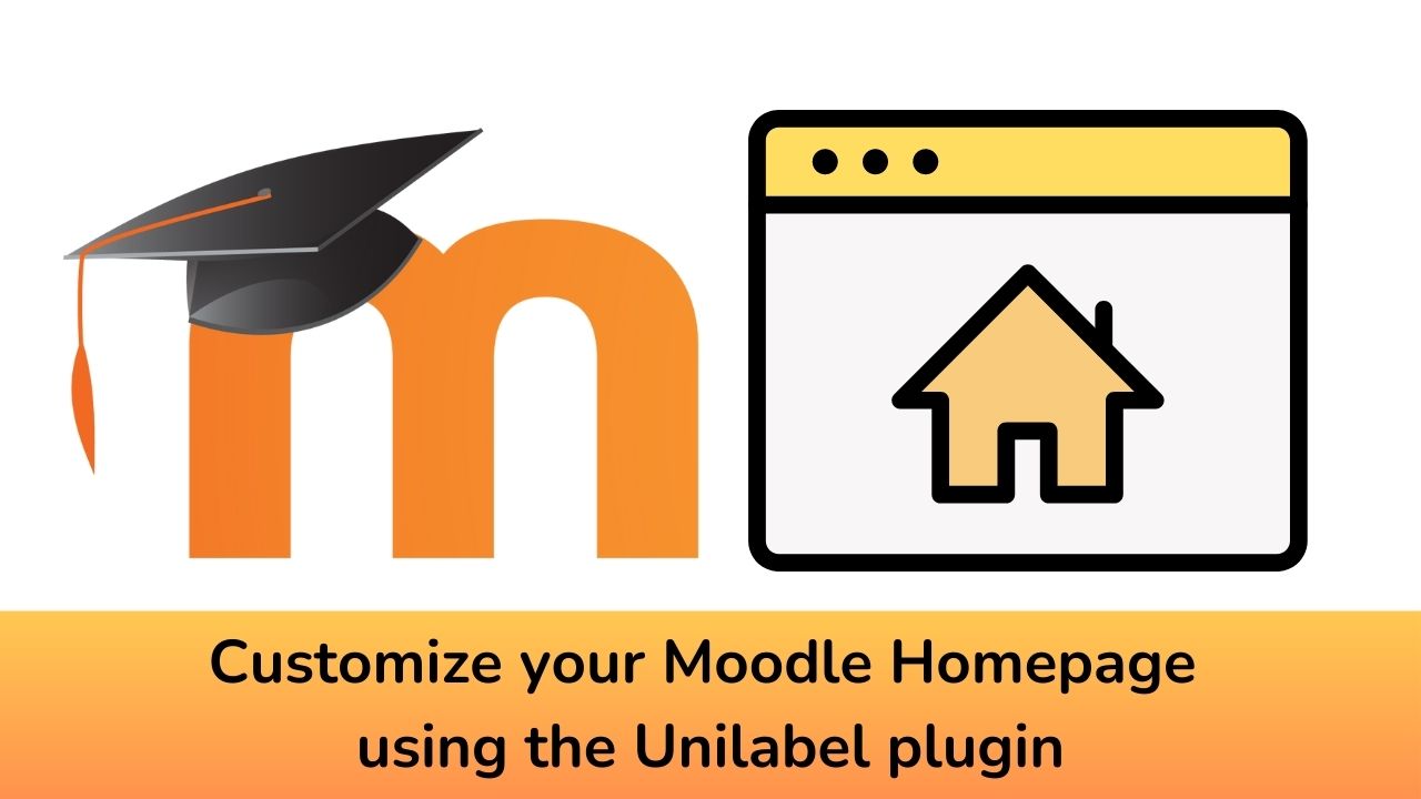 Customize your Moodle Homepage using the Unilabel plugin