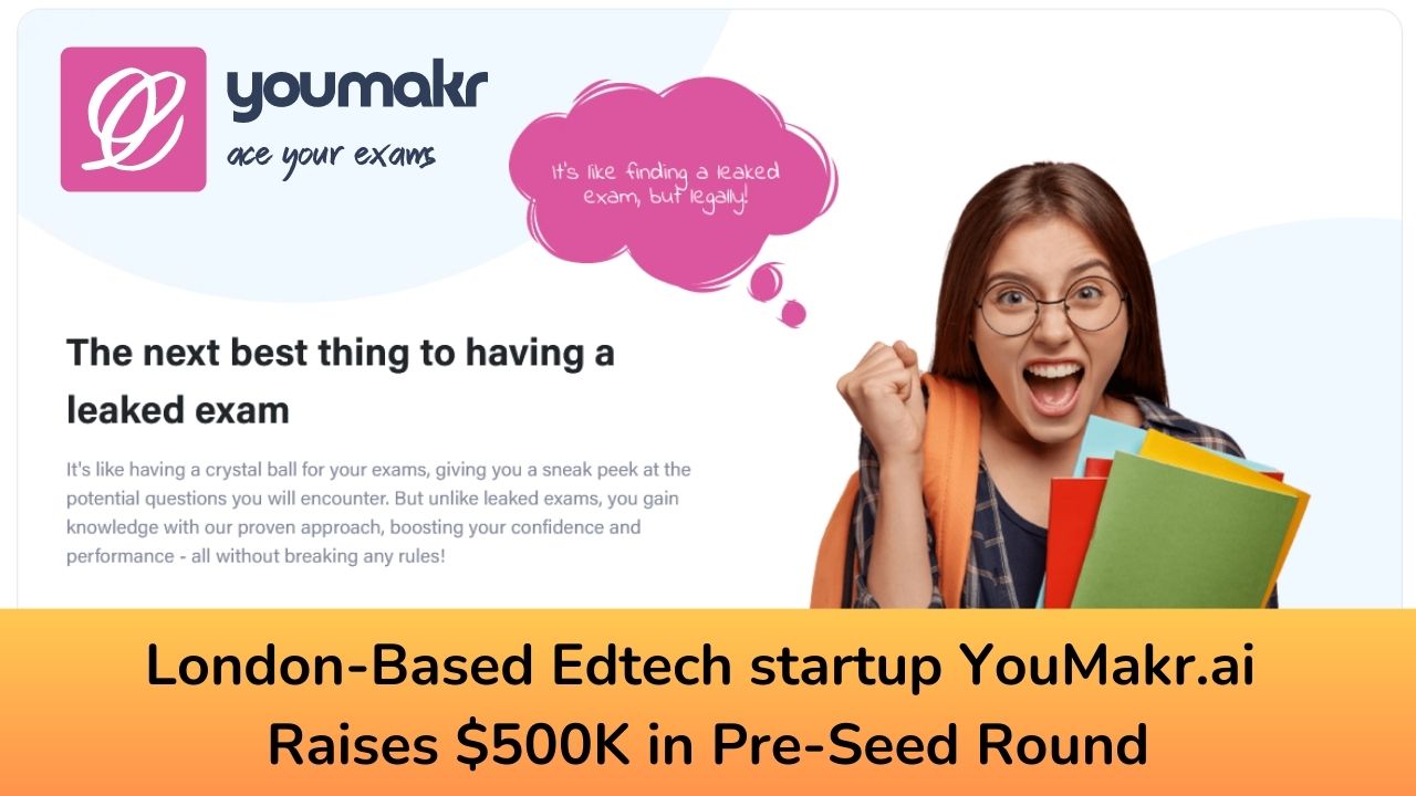 London-Based Edtech startup YouMakr.ai Raises $500K in Pre-Seed Round