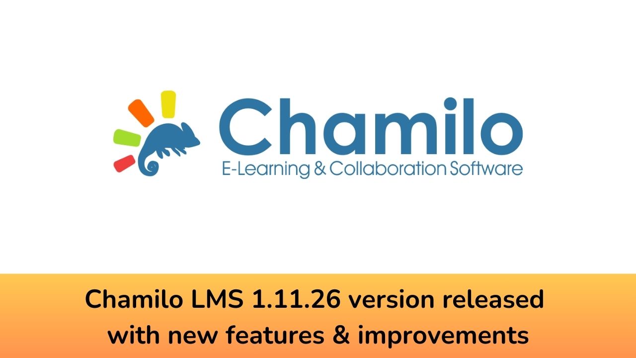 Chamilo LMS 1.11.26 version released with new features & improvements