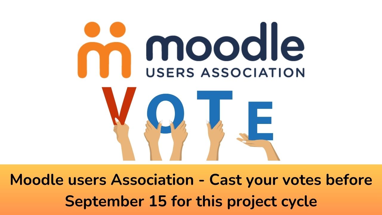 Moodle users Association - Cast your votes before September 15 for this project cycle