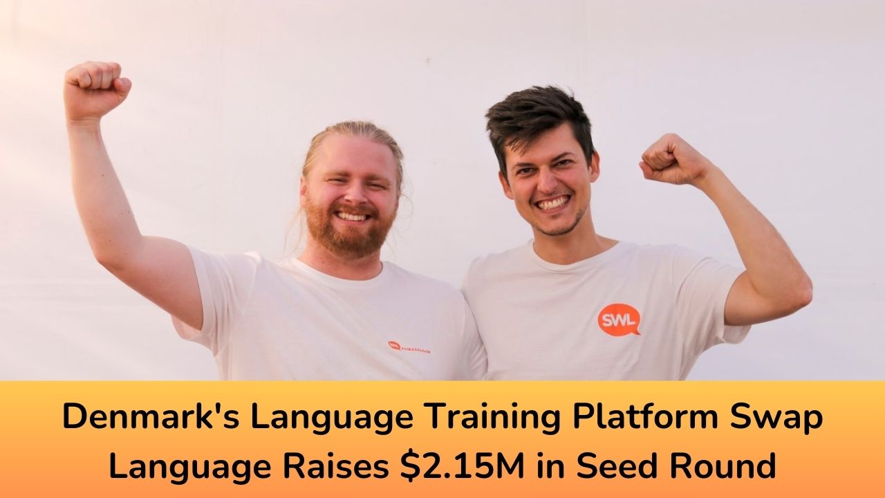 Denmark's Language Training Platform Swap Language Raises $2.15M in Seed Round