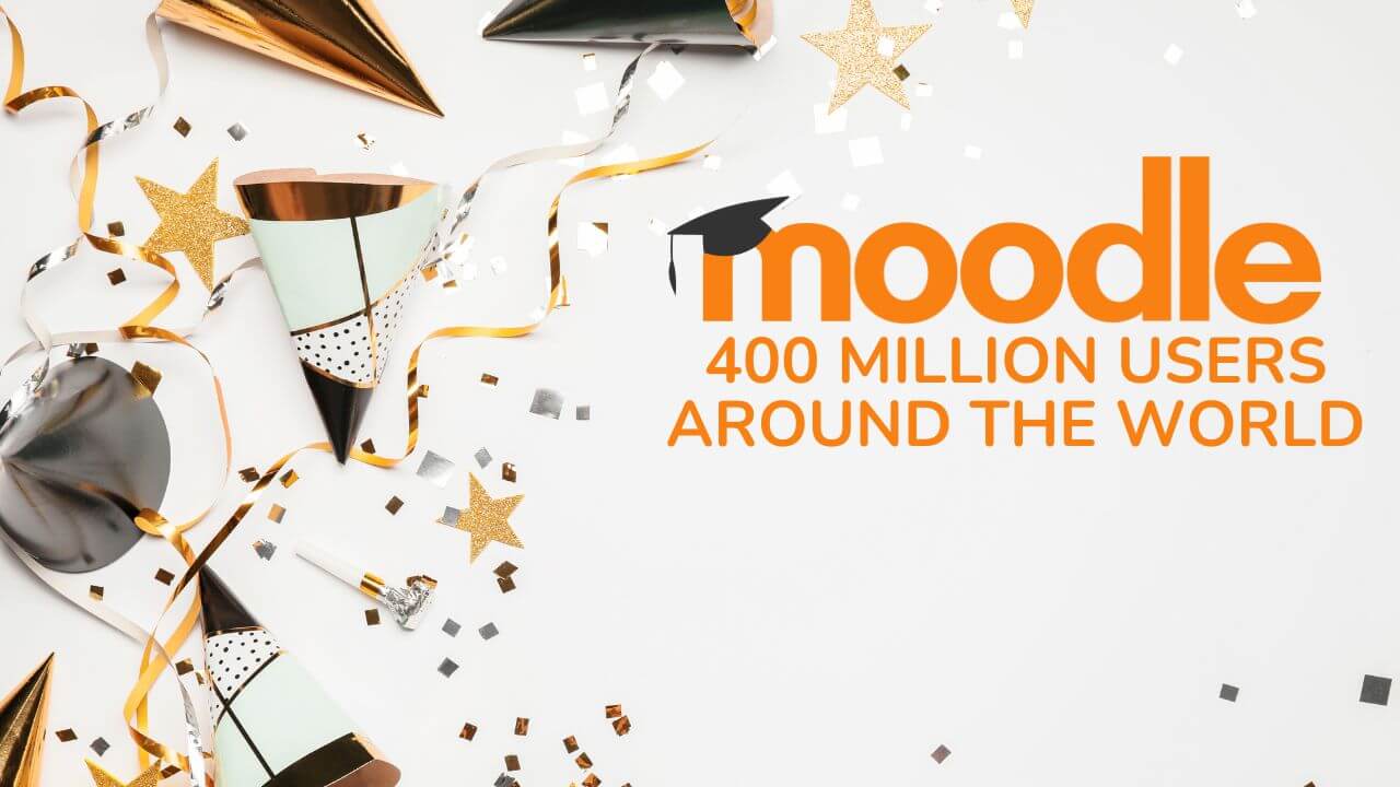 Moodle LMS now officially powers 400 million users around the world