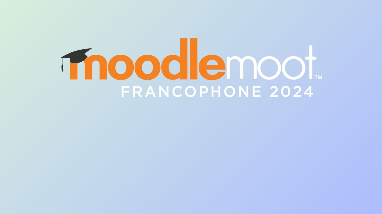 Join MoodleMoot Francophone 2024 from 2-4 July, 2024