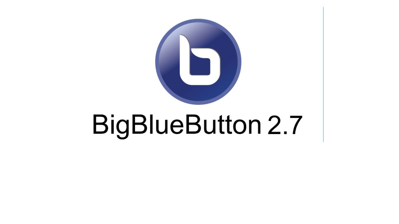 BigBlueButton 2.7 released with multiple improvements